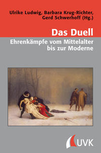 Vorderes Coverbild Das Duell – Ehrenkämpfe vom Mittelalter bis zur Moderne