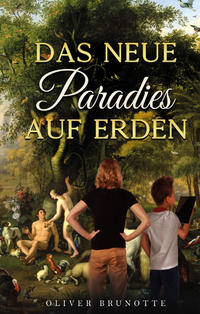Vorderes Coverbild Das neue Paradies auf Erden