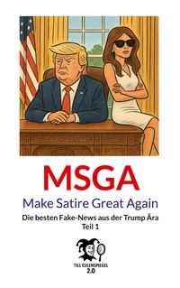 Vorderes Coverbild MSGA - Make Satire Great Again