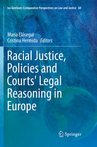 Vorderes Coverbild Racial Justice, Policies and Courts' Legal Reasoning in Europe