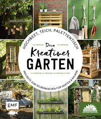 Vorderes Coverbild Hochbeet, Teich, Palettentisch – Projekte zum Selbermachen für Garten & Balkon