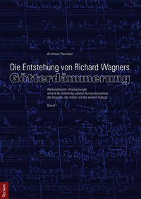 Vorderes Coverbild Die Entstehung von Richard Wagners "Götterdämmerung"