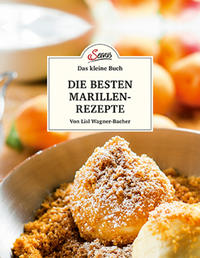 Vorderes Coverbild Das kleine Buch: Die besten Marillenrezepte