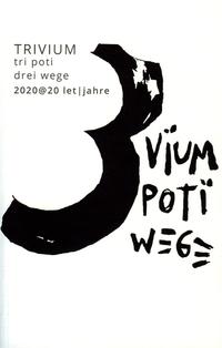 Vorderes Coverbild TRIVIUM / tri poti / drei wege