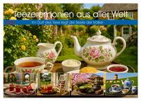 Vorderes Coverbild Teezeremonien aus aller Welt (Wandkalender 2026 DIN A4 quer), CALVENDO Monatskalender