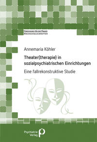 Vorderes Coverbild Theater(therapie) in sozialpsychiatrischen Einrichtungen