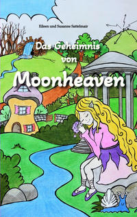 Vorderes Coverbild Das Geheimnis von Moonheaven