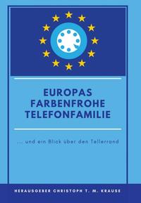 Vorderes Coverbild Europas farbenfrohe Telefonfamilie