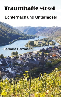 Vorderes Coverbild Traumhafte Mosel