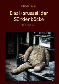 Vorderes Coverbild Das Karussell der Sündenböcke