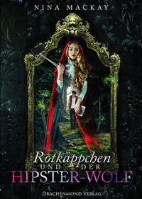 Vorderes Coverbild Rotkäppchen und der Hipster-Wolf