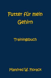 Vorderes Coverbild Futter für mein Gehirn