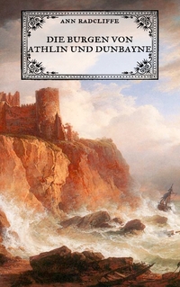 Vorderes Coverbild Die Burgen von Athlin und Dunbayne