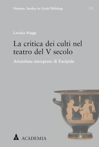 Vorderes Coverbild La critica dei culti nel teatro del V secolo
