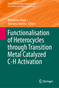 Vorderes Coverbild Functionalisation of Heterocycles through Transition Metal Catalyzed C-H Activation