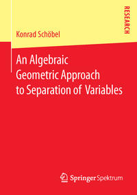 Vorderes Coverbild An Algebraic Geometric Approach to Separation of Variables