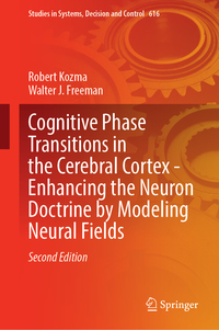 Vorderes Coverbild Cognitive Phase Transitions in the Cerebral Cortex - Enhancing the Neuron Doctrine by Modeling Neural Fields