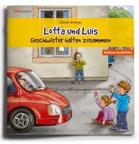 Vorderes Coverbild Lotta und Luis – Geschwister halten zusammen