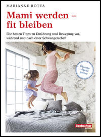 Vorderes Coverbild Mami werden – fit bleiben