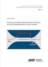 Vorderes Coverbild On the Use of Model Order Reduction Techniques for the Elastohydrodynamic Contact Problem