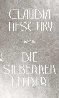 Vorderes Coverbild Die silbernen Felder