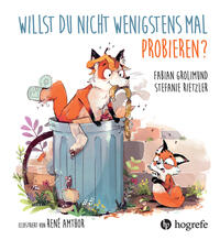 Vorderes Coverbild Willst du nicht wenigstens mal probieren?