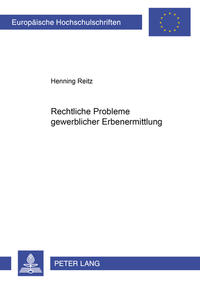 Vorderes Coverbild Rechtliche Probleme gewerblicher Erbenermittlung