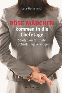 Vorderes Coverbild Böse Mädchen kommen in die Chefetage