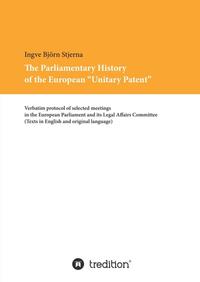 Vorderes Coverbild The Parliamentary History of the European "Unitary Patent"