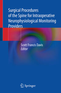 Vorderes Coverbild Surgical Procedures of the Spine for Intraoperative Neurophysiological Monitoring Providers