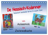 Vorderes Coverbild De Hessisch-Kalenner - hessisch babbele lerne in aam Johr (Tischkalender 2025 DIN A5 quer), CALVENDO Monatskalender