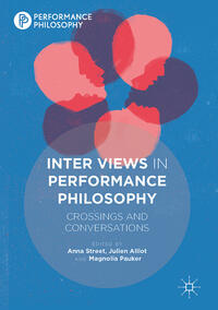 Vorderes Coverbild Inter Views in Performance Philosophy