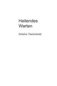 Vorderes Coverbild Heilendes Warten