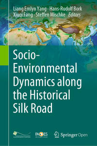 Vorderes Coverbild Socio-Environmental Dynamics along the Historical Silk Road
