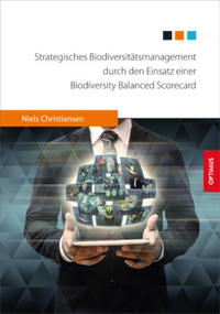 Vorderes Coverbild Strategisches Biodiversitätsmanagement durch den Einsatz einer Biodiversity Balanced Scorecard