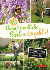 Vorderes Coverbild Der klimafreundliche Garten: So geht‘s!