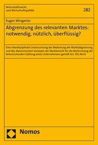 Vorderes Coverbild Abgrenzung des relevanten Marktes: notwendig, nützlich, überflüssig?