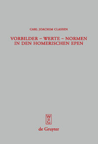 Vorderes Coverbild Vorbilder - Werte - Normen in den homerischen Epen