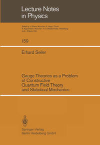 Vorderes Coverbild Gauge Theories as a Problem of Constructive Quantum Field Theory and Statistical Mechanics