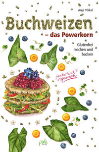 Vorderes Coverbild Buchweizen - das Powerkorn