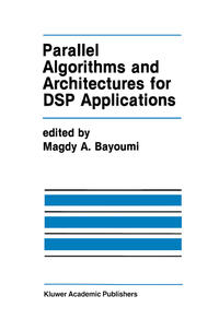 Vorderes Coverbild Parallel Algorithms and Architectures for DSP Applications