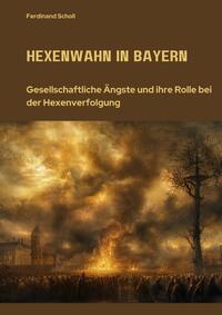 Vorderes Coverbild Hexenwahn in Bayern