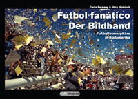 Vorderes Coverbild Fútbol fanático – Der Bildband