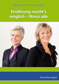 Vorderes Coverbild Ernährung macht‘s möglich – Stress ade