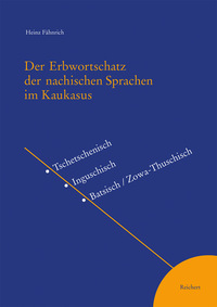 Vorderes Coverbild Der Erbwortschatz der nachischen Sprachen im Kaukasus