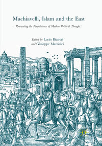 Vorderes Coverbild Machiavelli, Islam and the East