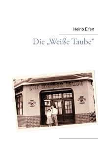 Vorderes Coverbild Die "Weiße Taube"