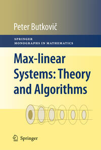 Vorderes Coverbild Max-linear Systems: Theory and Algorithms