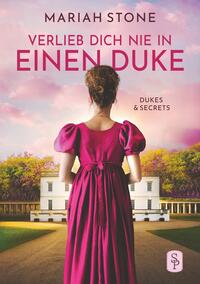 Vorderes Coverbild Verlieb dich nie in einen Duke - Erster Band der Dukes & Secrets-Reihe