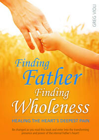 Vorderes Coverbild Finding Father, Finding Wholeness